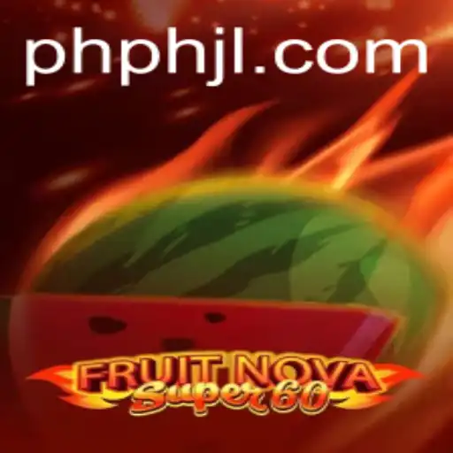Exploring FruitNovaSuper60: An In-Depth Look into the Game and Its Mechanics