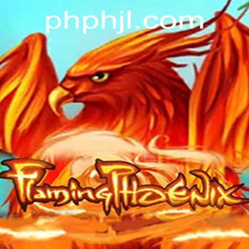 Discover the Thrills of FlamingPhoenix: An In-Depth Guide