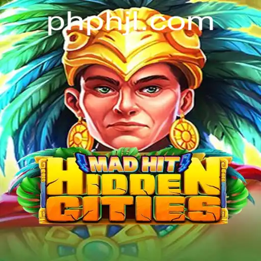 Discover the Adventure of MadHitHiddenCities with PHJL.com
