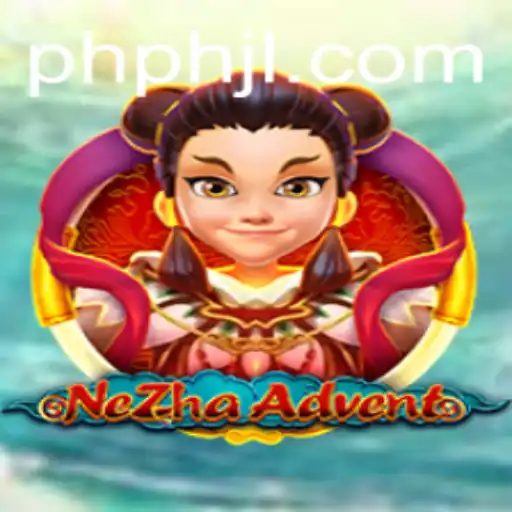 Exploring the Intriguing World of NeZhaAdvent: A Game Revolution